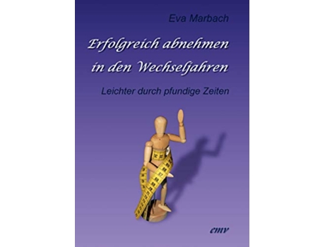 Livro Erfolgreich abnehmen in den Wechseljahren German Edition de Eva Marbach (Alemão)