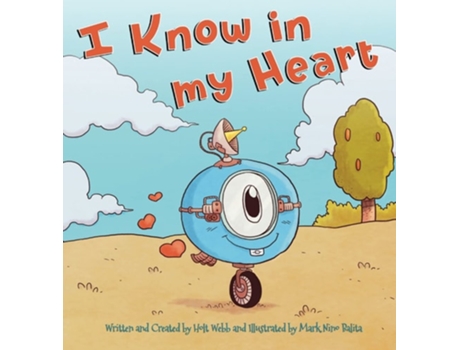Livro I Know In My Heart De Holt Webb (inglês - Capa Dura)