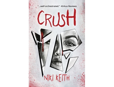 Livro Crush A Twisty YA Thriller de Niki Keith (Inglês)