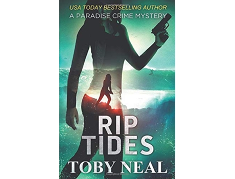 Livro Rip Tides Paradise Crime Mysteries de Toby Neal (Inglês)