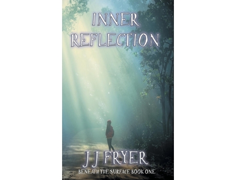 Livro Inner Reflection (Beneath the Surface) J J Fryer (Inglês)
