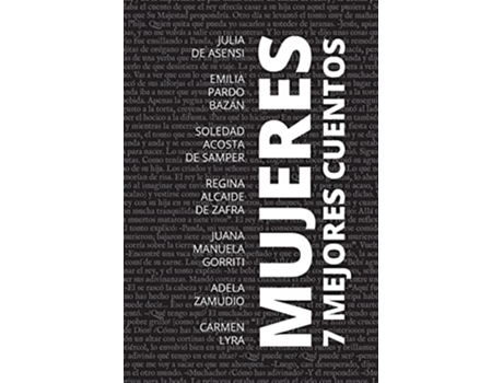 Livro 7 Mejores Cuentos - Mujeres de Lyra e Soledad Acosta De Samper (Espanhol)