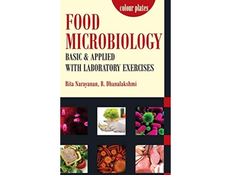 Livro Food Microbiology Basic and Applied With Laboratory Exercises de Rita Narayanan (Inglês - Capa Dura)