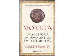Livro Moneta - Uma História Da Roma Antiga Em Doze Moedas De Gareth Harney (português)