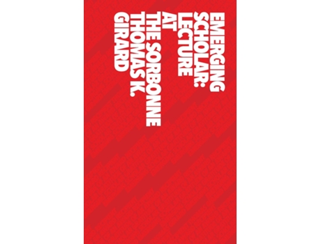 Livro Emerging Scholar Lecture At The Sorbonne De Girard (inglês)