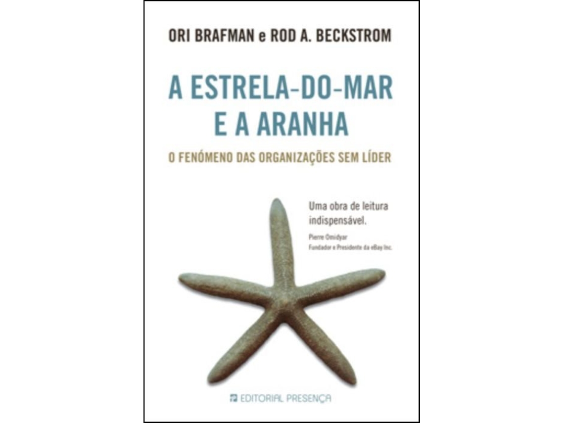 Livro A Estrela-do-Mar e a Aranha de Rod A Beckstrom e Ori Brafman