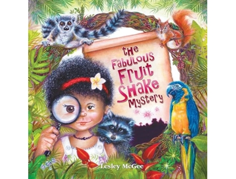 Livro The Fabulous Fruit Shake Mystery De Lesley Mcgee (inglês - Capa Dura)
