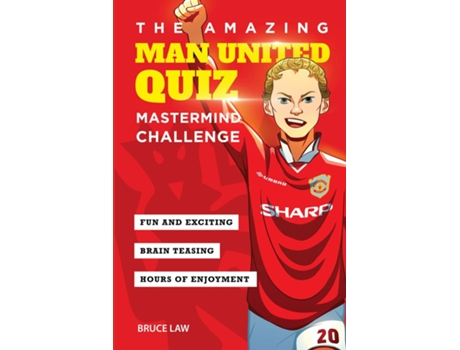Livro The Amazing Man United Quiz Mastermind Challenge De Bruce Law (inglês)