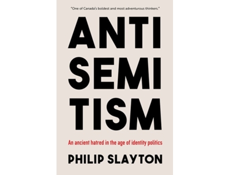 Livro Antisemitism de Philip Slayton (Inglês)