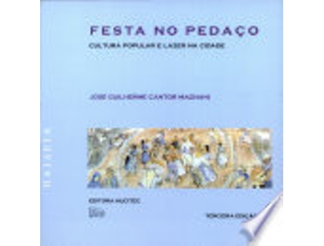 Livro FESTA NO PEDAÇO de MAGNANI, JOSE GUILHERME CANTOR (Português do Brasil)
