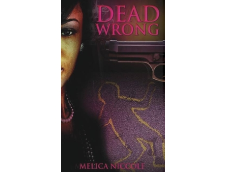 Livro Dead Wrong De Melica Niccole (inglês)