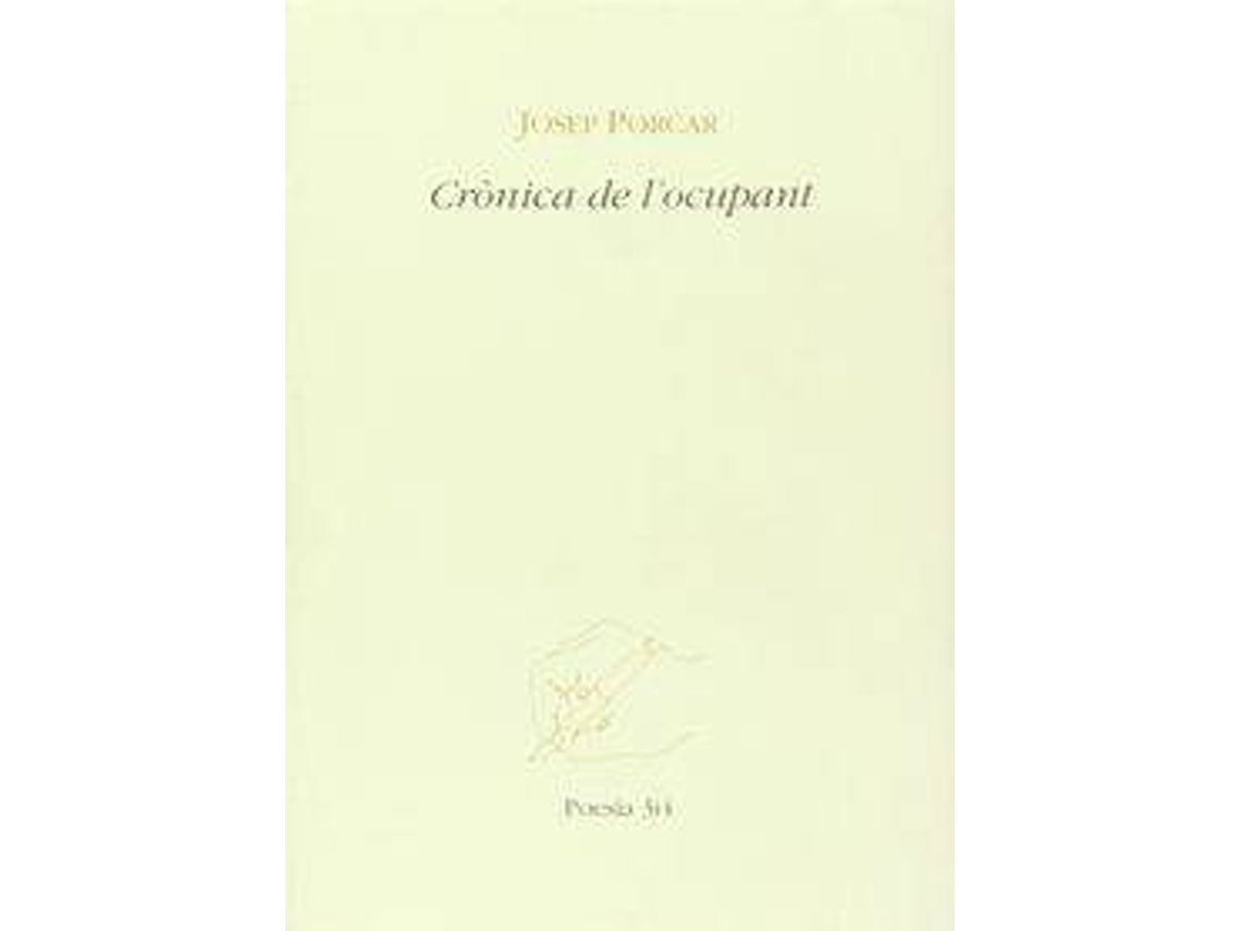 Livro Crònica De LOcupant de Josep Porcar (Espanhol)