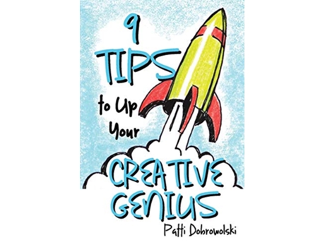 Livro 9 Tips to Up Your Creative Genius de Patti Dobrowolski (Inglês)