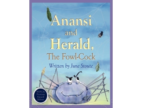 Livro Anansi And Herald, The Fowl-cock De June Stoute (inglês)