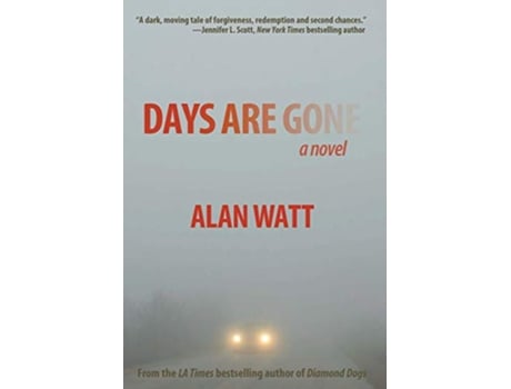 Livro Days Are Gone de Alan Watt (Inglês)