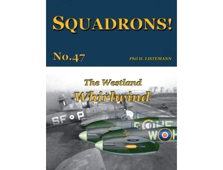 Livro The Westland Whirlwind De Phil H Listemann (inglês)