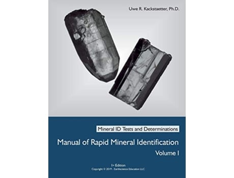 Livro Manual of Rapid Mineral Identification Volume I Mineral ID Tests and Determinations de Uwe Richard Kackstaetter (Inglês)
