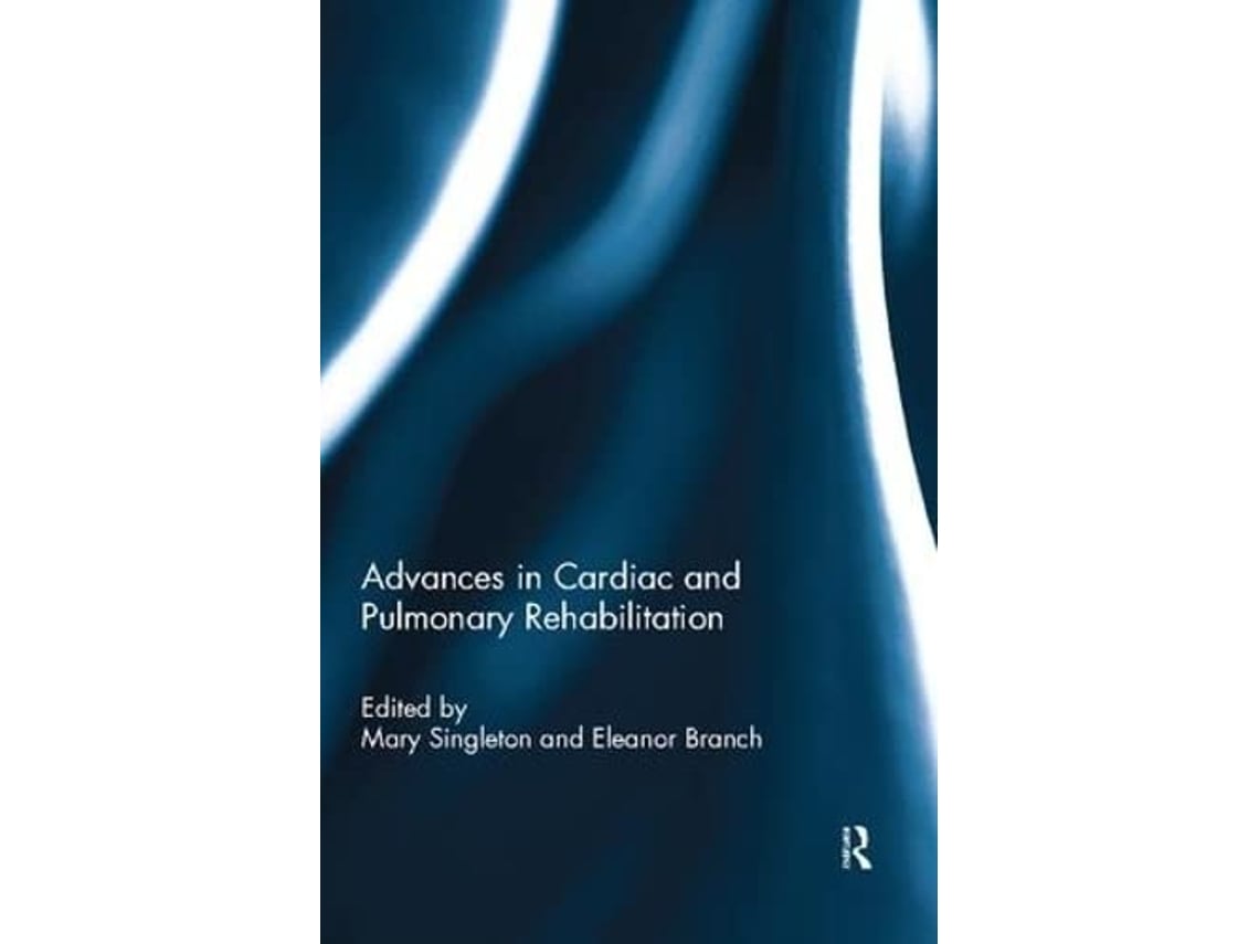 Livro Advances in Cardiac and Pulmonary Rehabilitation de Susan S Rose e Eleanor F Branch (Inglês)