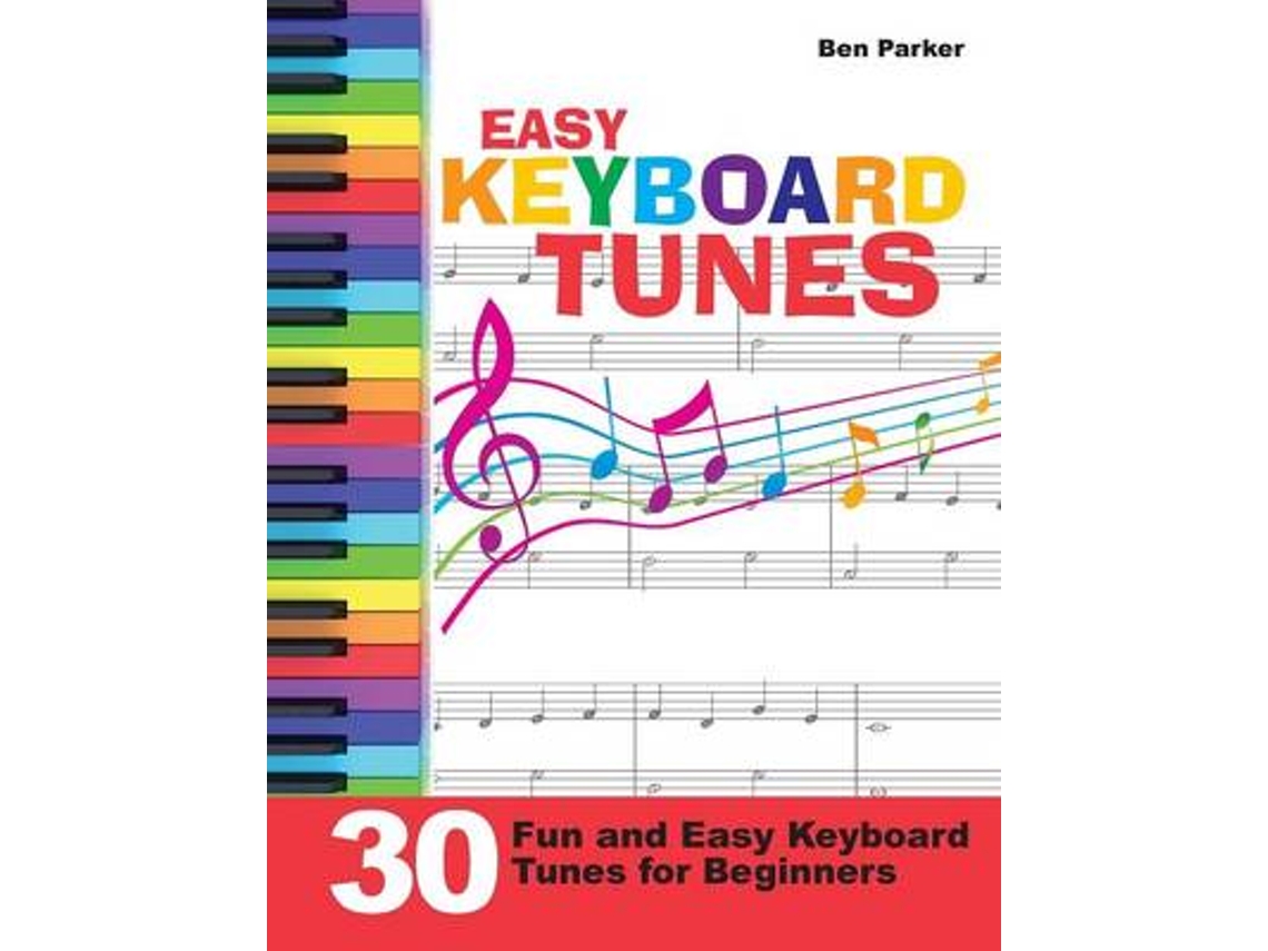 Livro Easy Keyboard Tunes de Ben Parker (Inglês)