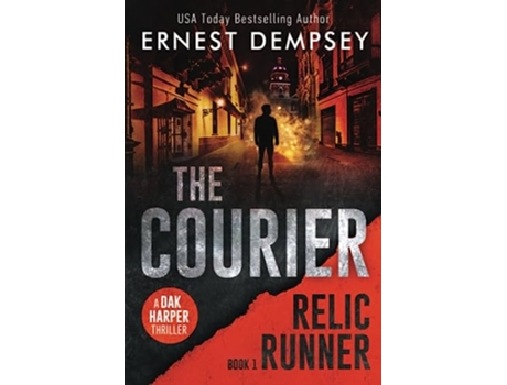 Livro The Courier A Dak Harper Thriller The Relic Runner de Ernest Dempsey (Inglês)