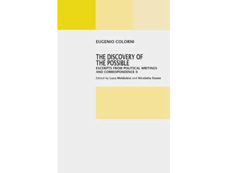 Livro The Discovery Of The Possible Excerpts From Political Writings And Correspendence Ii De Eugenio Colorni (inglês)