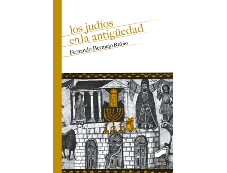Livro Los Judíos En La Antigüedad de Fernando Bermejo Rubio (Espanhol)