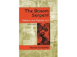 Livro The Bosom Serpent De Harold Schechter (inglês)