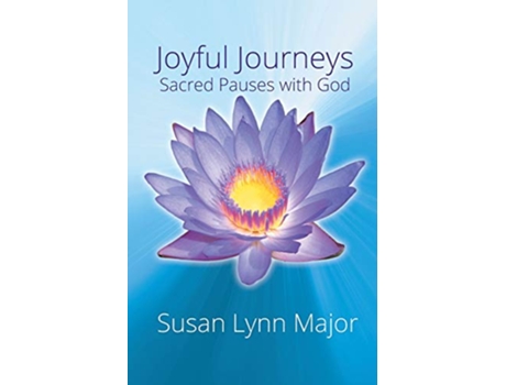 Livro Joyful Journeys Sacred Pauses with God de Susan Lynn Major (Inglês)
