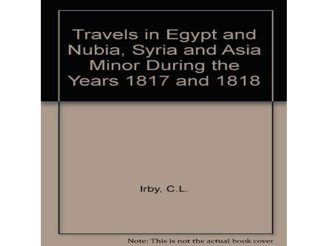 Livro Travels in Egypt and Nubia Syria and Asia Minor de J Mangles (Inglês)
