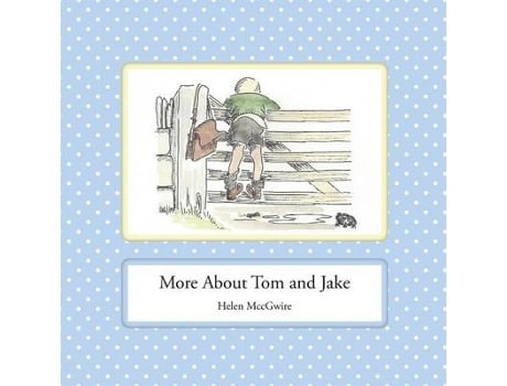 Livro more about tom and jake de helen mccgwire (inglês)