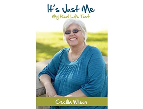 Livro Its Just Me My Real Life Test De Cecilia Wilson (inglês)