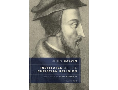 Livro Institutes of the Christian Religion, Vol. 2 de John Calvin (Inglês)
