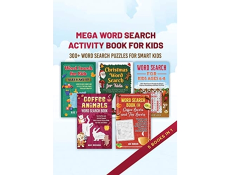 Livro Mega Word Search Activity Book for Kids 300 Word Search Puzzles for Kids de Abe Robson (Inglês)