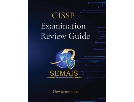 Livro Semais Cissp Practice Questions De Dewayne Hart (inglês)