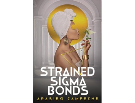 Livro Strained Sigma Bonds de Arasibo Campeche (Inglês)
