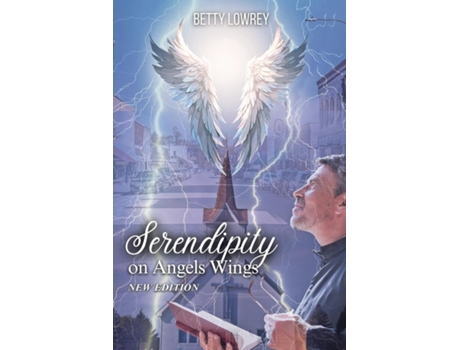 Livro SERENDIPITY ON ANGEL WINGS New Edition de Betty Lowrey (Inglês)