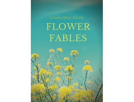 Livro Flower Fables De Alcott, Louisa May Et Al. (inglês)
