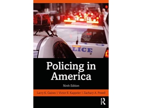 Livro policing in america de larry k. gaines,victor e. kappeler,zachary a. powell (inglês)