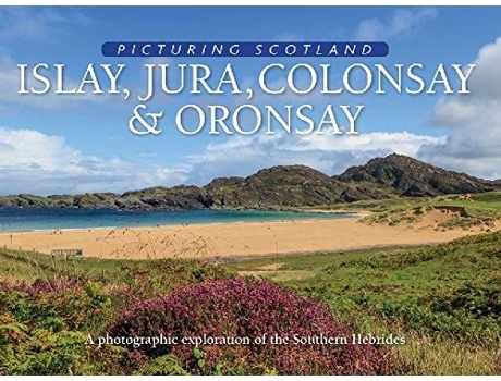 Livro Islay, Jura, Colonsay Amp Oronsay Picturing Scotland De Colin Nutt (inglês - Capa Dura)