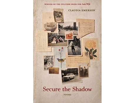 Livro Secure the Shadow Poems Southern Messenger Poets de Claudia Emerson (Inglês)