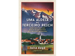 Livro Uma Aldeia No Terceiro Reich De Julia Boyd E Angelika Patel (português)