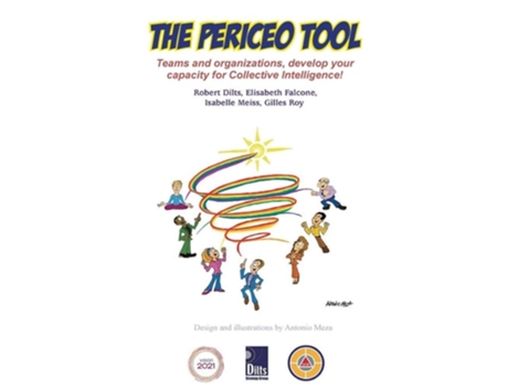 Livro The Periceo Tool Teams And Organizations, Develop Your Capacity For Collective Intelligence De Robert B Dilts, Elisabeth Falcone Et Al. (inglês)