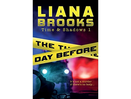 Livro The Day Before Time Shadows de Liana Brooks (Inglês)