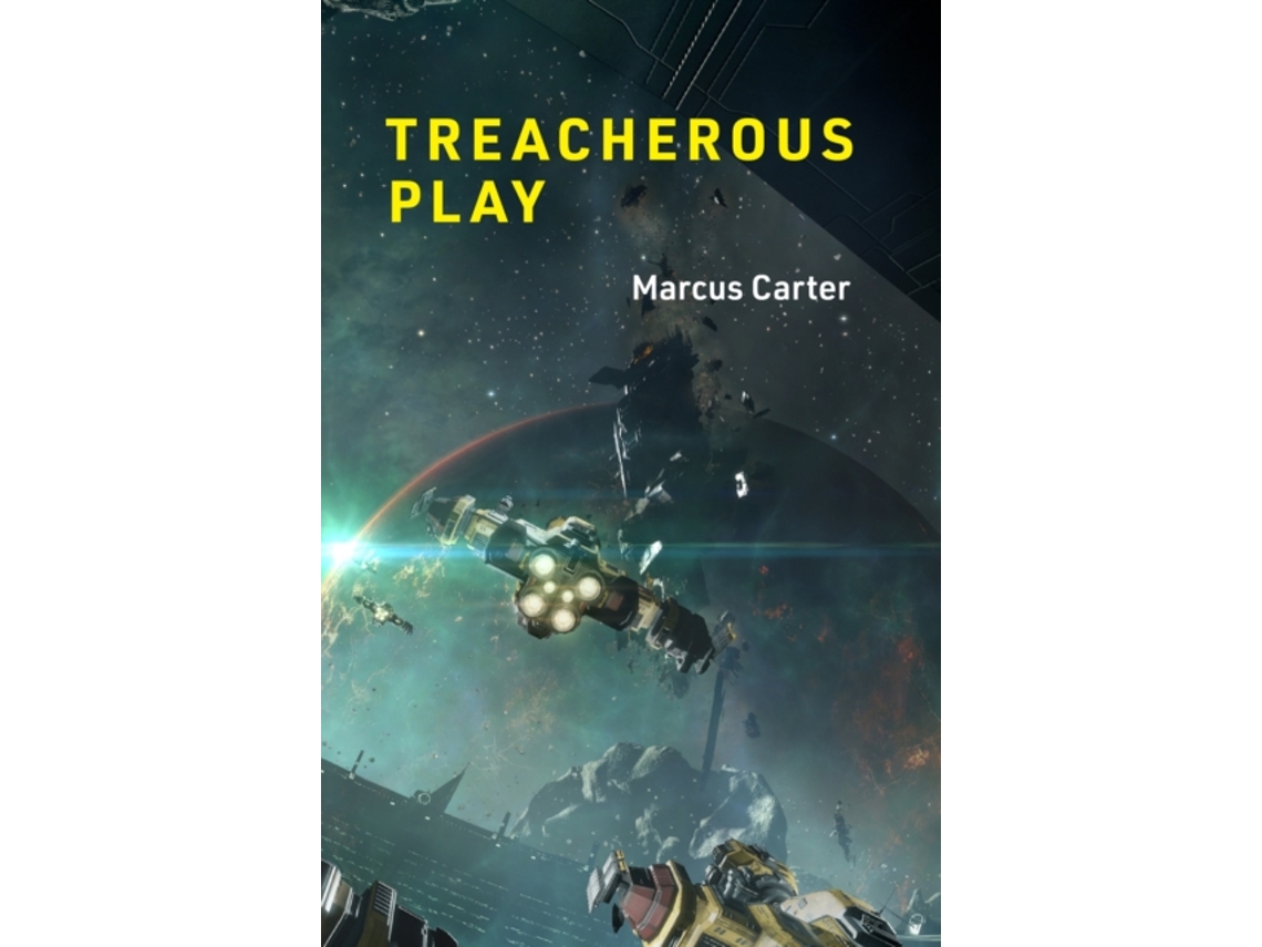 Livro Treacherous Play de Marcus Carter (Inglês - Capa Dura)