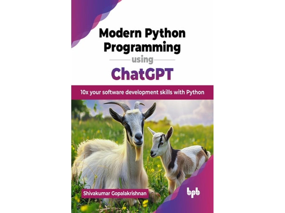 Livro Modern Python Programming using ChatGPT de Shivakumar Gopalakrishnan (Inglês)