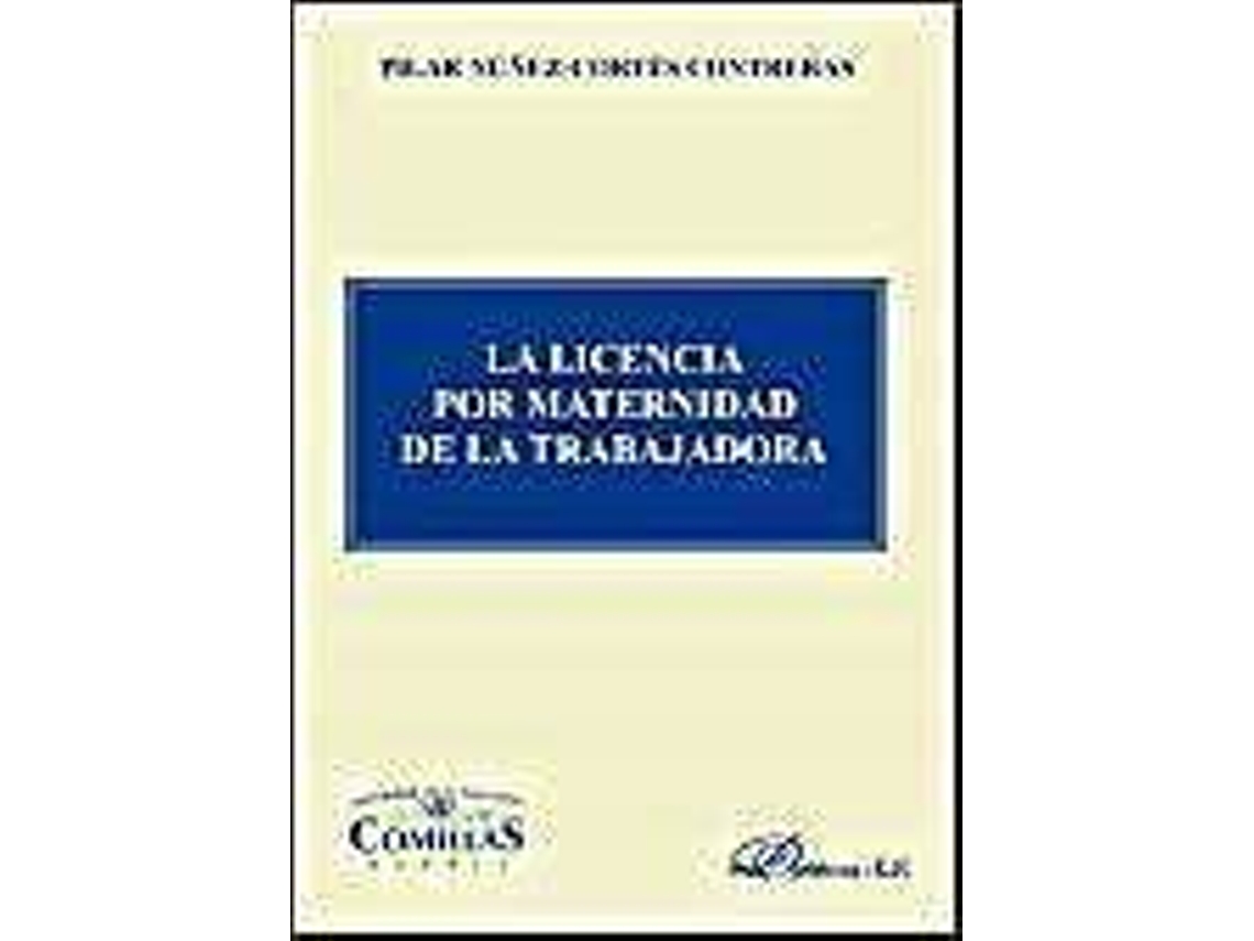 Livro La Licencia Por Maternidad De La Trabajadora de Núñez Cortés (Espanhol)