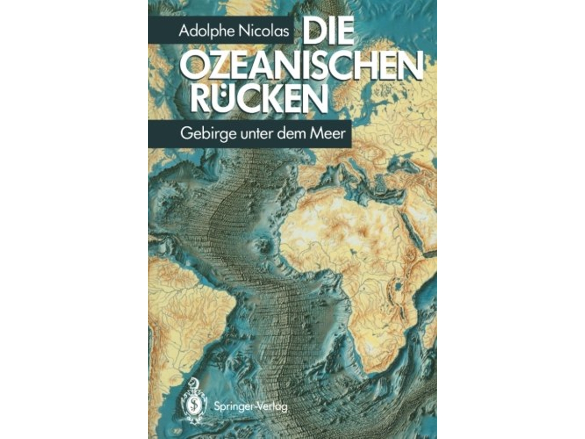 Livro Die ozeanischen Rücken Gebirge unter dem Meer German Edition de Adolphe Nicolas (Alemão)