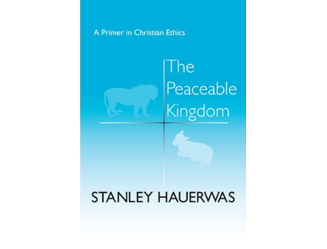 Livro The Peaceable Kingdom De Stanley Hauerwas (inglês)