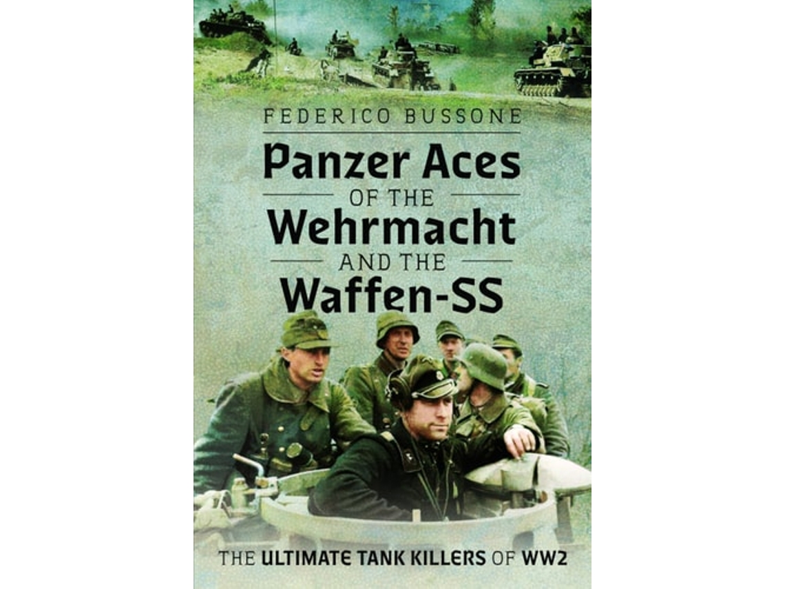 Livro Panzer Aces Of The Wehrmacht And The Waffen-ss De Federico Bussone (inglês - Capa Dura)