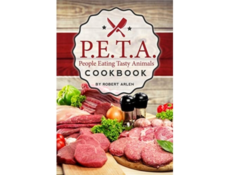 Livro People Eating Tasty Animals Cookbook de Robert Arlen (Inglês)